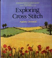 Exploring Cross Stitch by Audrey Ormrod