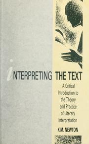 Cover of: Interpreting the text by K. M. Newton