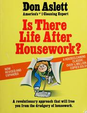 Cover of: Is There Life After Housework? by Don Aslett