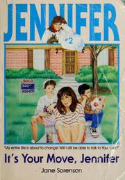 Cover of: It's your move, Jennifer by Jane Sorenson