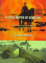 Cover of: A little matter of genocide: holocaust and denial in the Americas, 1492 to the present