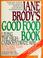 Cover of: Jane Brody's good food book
