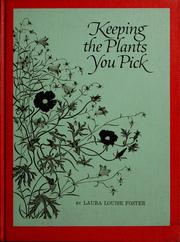Cover of: Keeping the plants you pick