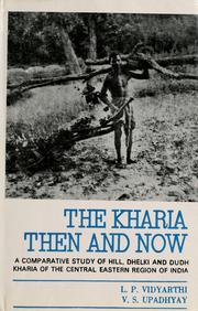 The Kharia, then and now by Vidyarthi, Lalita Prasad.