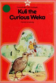 Cover of: Kuli the curious weka (Red star) by Pamela Armstrong