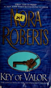 Cover of: Key of valor by Nora Roberts