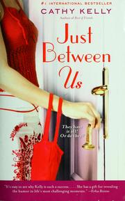 Cover of: Just between us by Cathy Kelly