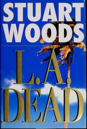 Cover of: L. A. dead by Stuart Woods