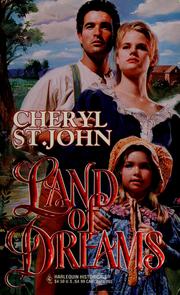 Cover of: Land Of Dreams by Cheryl St. John