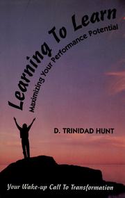 Cover of: Learning to Learn: Maximizing Your Performance Potential