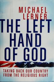 Cover of: The left hand of God by Michael Lerner