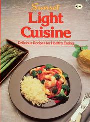 Cover of: Light cuisine by by the editors of Sunset Books and Sunset magazine.