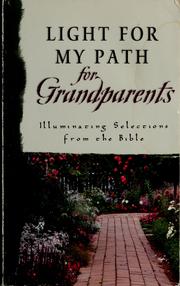 Cover of: Light for my path for grandparents: illuminating selections from the Bible
