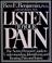 Cover of: Listen to your pain