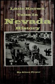 Cover of: Little known tales in Nevada history by Alton Pryor