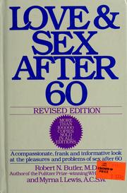 Cover of: Love and sex after 60 by Robert N. Butler