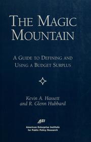 Cover of: The magic mountain by Kevin A. Hassett