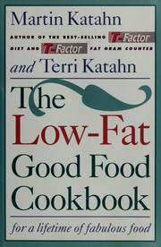 Cover of: The low-fat good food cookbook by Martin Katahn