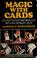 Cover of: Magic with cards