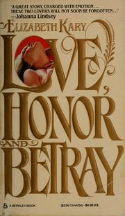 Cover of: Love, Honor and Betray