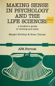 Cover of: Making sense in psychology and the life sciences by Margot Elizabeth Northey