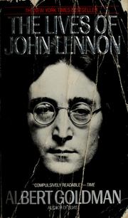 Cover of: The lives of John Lennon by Albert Harry Goldman