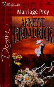 Cover of: Marriage Prey (20th Anniversary Title) by Annette Broadrick