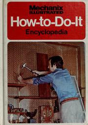 Cover of: Mechanix Illustrated How-to-do-it Encyclopedia by Edited by the combined staffs of Mechanix illustrated and Fawcett Books