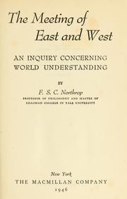 Cover of: The meeting of East and West by F. S. C. Northrop