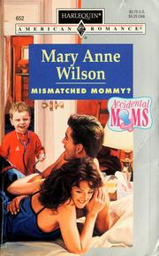 Cover of: Mismatched Mommy? (Accidental Moms) by Mary Anne Wilson