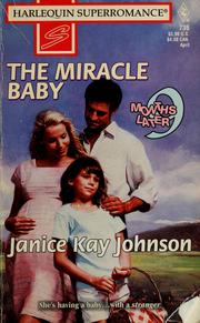 Cover of: Miracle Baby: 9 Months Later (Harlequin Superromance No. 736)