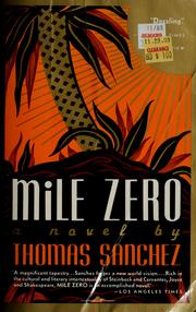 Cover of: Mile zero by Thomas Sanchez