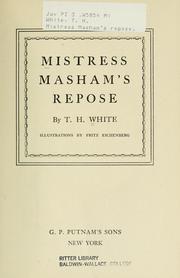 Cover of: Mistress Masham's repose by T. H. White