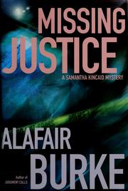 Cover of: Missing justice by Alafair Burke, Alafair Burke