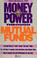 Cover of: Money power through mutual funds