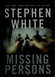 Cover of: Missing persons by Stephen White