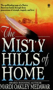 Cover of: The Misty Hills of Home