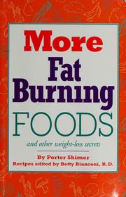 Cover of: More Fat Burning Foods: And Other Weight-Loss Secrets