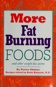 Cover of: More Fat Burning Foods by Porter Shimer