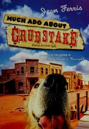 Cover of: Much ado about Grubstake by Jean Ferris, Jean Ferris