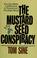 Cover of: The mustard seed conspiracy