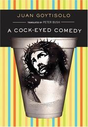 Cover of: A cock-eyed comedy | Goytisolo, Juan.