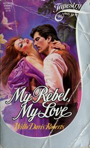 Cover of: MY REBEL MY LOVE (Tapestry, No 86)