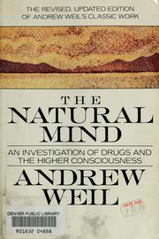Cover of: The natural mind: an investigation of drugs and the higher consciousness