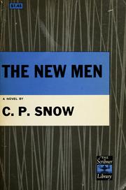 Cover of: The new men. by C. P. Snow
