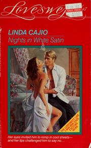 Cover of: Nights in white satin by Linda Cajio