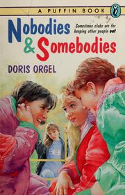 Cover of: Nobodies & somebodies by Doris Orgel