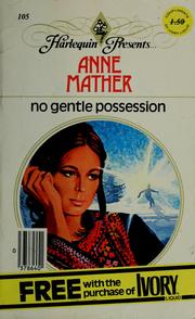 Cover of: No Gentle Possession by Anne Mather