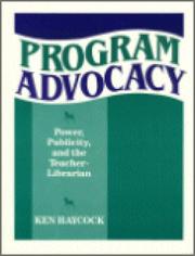 Cover of: Program advocacy by [edited by] Ken Haycock.