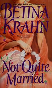 Cover of: Not quite married by Betina M. Krahn
